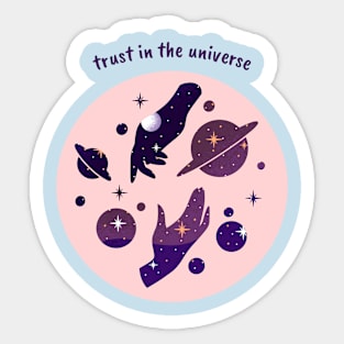 Trust in the universe Cosmic Sticker